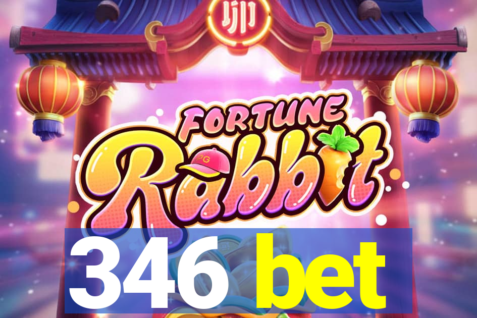 346 bet